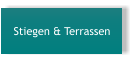 Stiegen & Terrassen