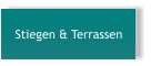 Stiegen & Terrassen